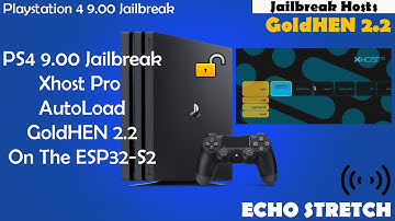PS4 9.00 Jailbreak Xhost Pro Auto Load GoldHEN 2.2 On The ESP32-S2