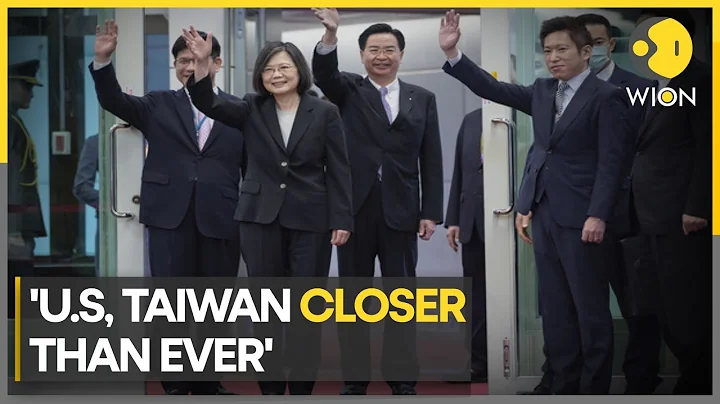 Taiwan's President Tsai Ing-wen: Ties with the US closer than ever | English News Update | WION - DayDayNews