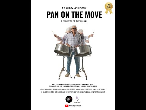 &quot;Pan On The Move&quot;(1972), Its Journey And Impact - A 50th Anniversary Tribute to Dr. Ray Holman.