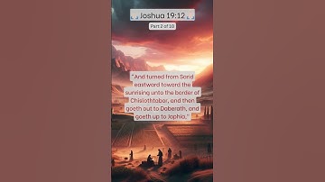 🙏🏻 Joshua 19:12: Zebulun