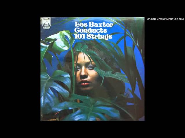 101 Strings (Les Baxter Conducts) - La-La-La