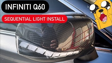 INFINITI Q60 sequential light install