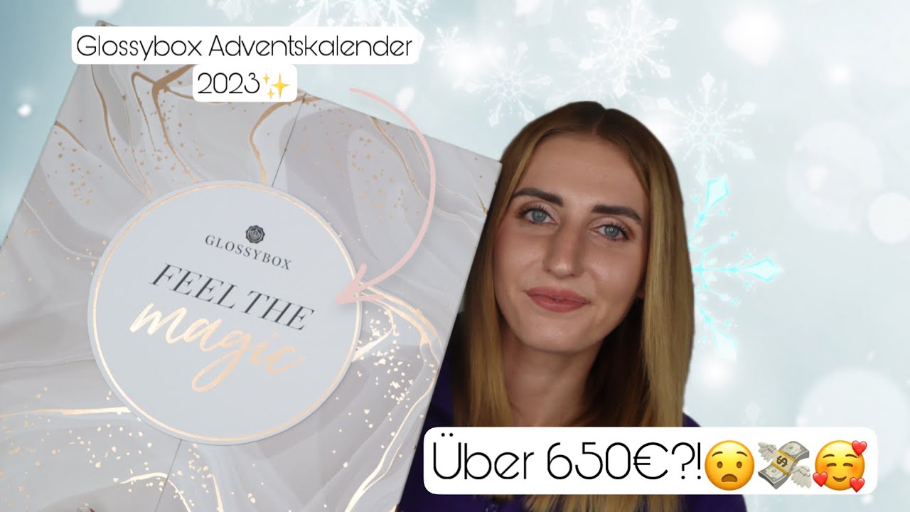Über 650€?!😧💸😍 Glossybox Adventskalender 2023 Unboxing ✨