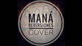 NO ME MIRES ASÍ - MANÁ REVERSIÓN COVER