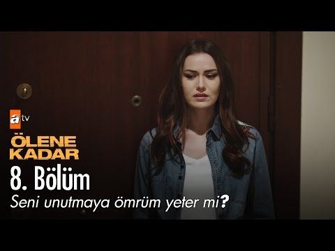 Ölene Kadar Dizisi Seni Unutmaya Ömrüm Yetermi ŞArkısı