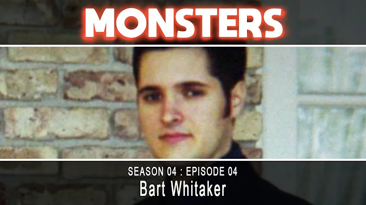 Season 04 : Episode 04 : Bart Whitaker