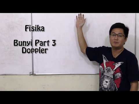 Fisika Kelas XI - Bunyi part 3 : Efek Doppler