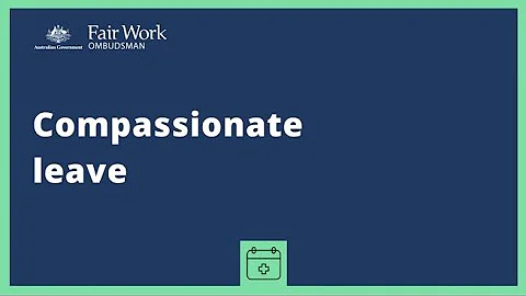 Compassionate leave - National Employment Standards