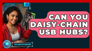 Can You Daisy-chain USB Hubs? - Your Computer Companion