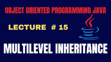 Multilevel inheritance | Multileve inheritance in Java | Object Oriented Programming in Java