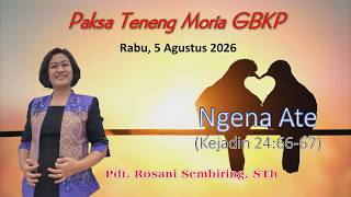 Paksa Teneng Moria Gbkp 5 Agustus 2026, Pdt. Rosani Br Sembiring, Sth.