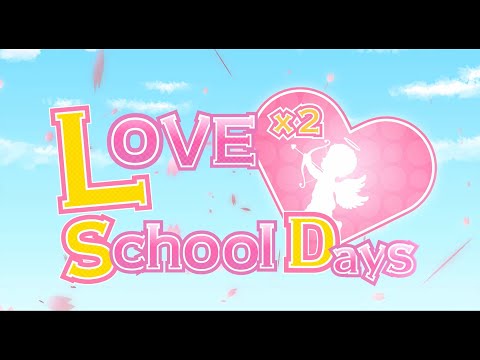 Video Love Love School Days (PV) - youtube