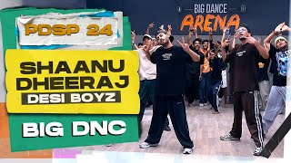 PDSP'24 | Dheeraj x Shaanu | Make Some Noise For Desi Boyz Dance Video