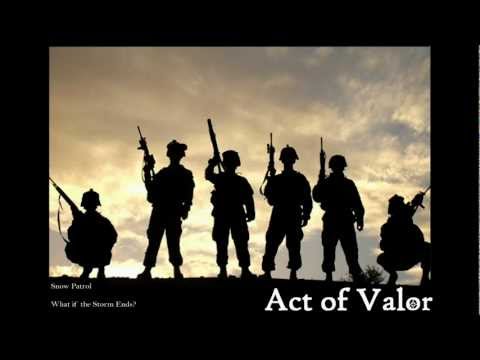 Act of Valor - Snow Patrol - What if the Storm Ends