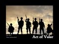 Act of Valor - Snow Patrol - What if the Storm Ends