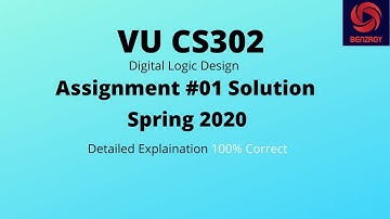 CS302 Assignment No 1 Solution spring 2020 | VU | Digital Logic Design.