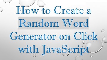 How to Create a Random Word Generator on Click with JavaScript