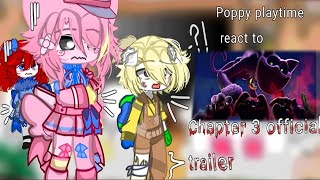 poppy playtime react to chapter 3 official trailer| Poppy playtime| | gacha| |read desc| |(late)|