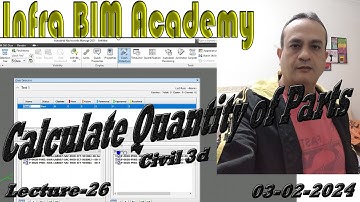 Lecture-26 Calculate Quantity of Parts in Civil3d Infra Bim Academy