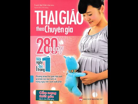 Thai giáo theo chuyên gia 280 ngày (trọn bộ) | Trạch Quế Vinh, Hà Giang (dịch)