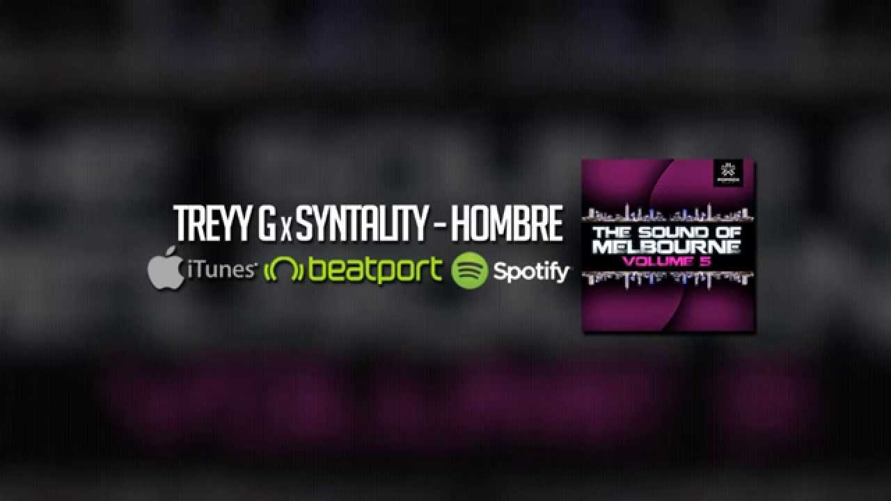 treyy g syntality hombre original mix youtube treyy g syntality hombre original mix youtube