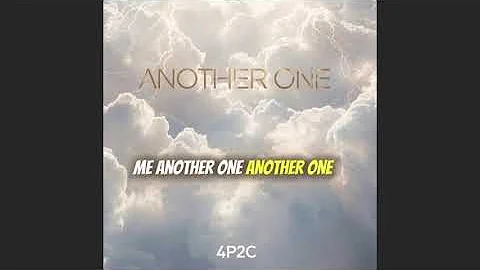 4P2C  -  Another One (Prod  jrdunzy) Lyric Video