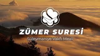 39⎮ Zümer Suresi ⎮Süleymaniye Vakfı Meal
