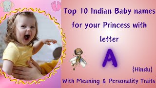 Top 10 Indian Baby names for your Princess starting with letter ‘A’ | Hindu Baby Girl Names 2024