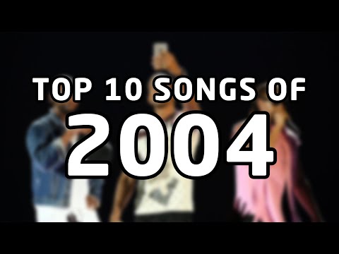 Top 10 songs of 2004