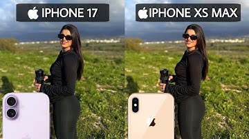 iPhone 17 Vs iPhone XS Max Camera Test Comparison 