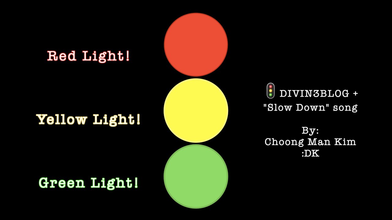 Green Light, Yellow Light, Red LightRead DIVIN3BLOG "Green Light, ...