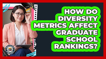 How Do Diversity Metrics Affect Graduate School Rankings?