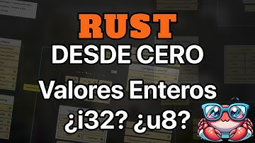 Curso de Rust 9 - Valores Enteros ¿i32? ¿u8?