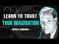 Learn to trust your imagination  full lecture  neville goddard
