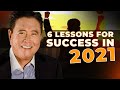 6 Lessons for Success in 2021 - Robert Kiyosaki [Compilation Video]