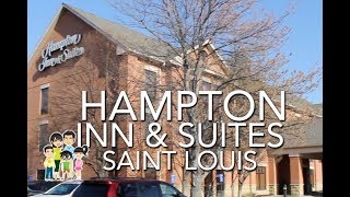 HOTEL REVIEW: Hampton Inn & Suites Chesterfield | St. Louis, Missouri | Family Vacay