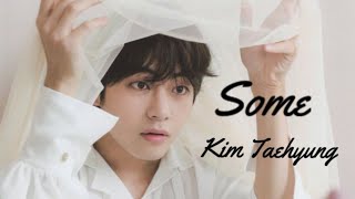 Taehyung - Some [FMV]