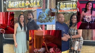 1st Time Trying Better Than Sex A Dessert Restaurant with my Cuz and her Fiancé.  Was it worth it?