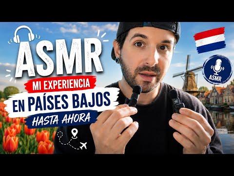 ASMR My Experience in the Netherlands (So Far)