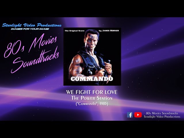 We Fight For Love - The Power Station (Commando, 1985) class=