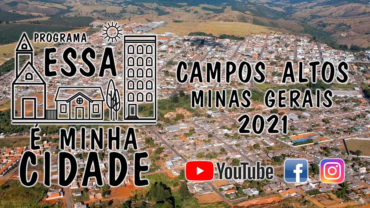 Conheça a cidade de Campos Altos, Minas Gerais Programa Essa é Minha Cidade YouTube Conheça a cidade de Campos Altos, Minas Gerais Programa Essa é Minha Cidade YouTube