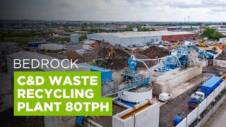 Bedrock Plant Hire Invest in 80tph CDE C&D Waste Recycling Wash Plant