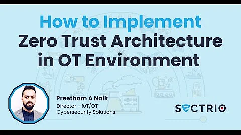 How to Implement Zero Trust Architecture in OT Environment