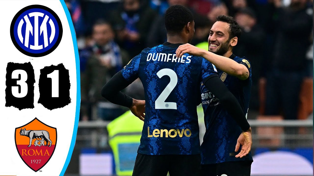 Inter vs Roma 31 Extended Highlights and Goals 2022 HD YouTube