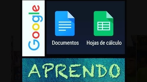 Aprendo - Combinar Google Docs y Hoja de Cálculo - Tecnología