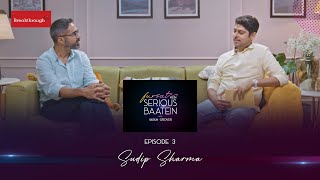 Episode 3 | Fursat Mein Serious Baatein with Varun Grover | Sudip Sharma