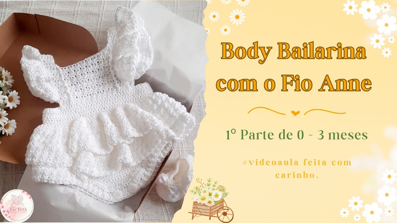 Body Bailarina com o Fio Anne - 1º Parte - 0 a 3 meses.