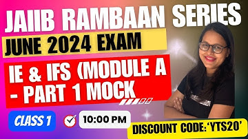 JAIIB JUNE 2024 | IE&IFS RAMBAAN SERIES | MODULE A - PART 1 | JAIIB Exam Preparation| Ambitious Baba