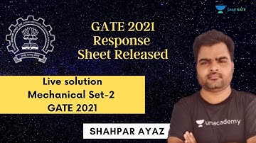 GATE 2021 Response Sheet Released | Live solution of Mechanical Set-2 | Shahpar Ayaz