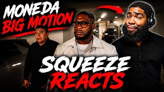 MONEDA “BIG MOTION” 🔥 THIS ONE DIFFERENT! | Squeeze Reacts